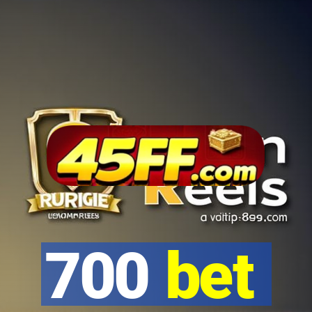 700 bet